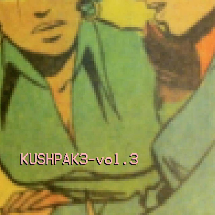 Download KUSHPAK 3 VOL. 3
